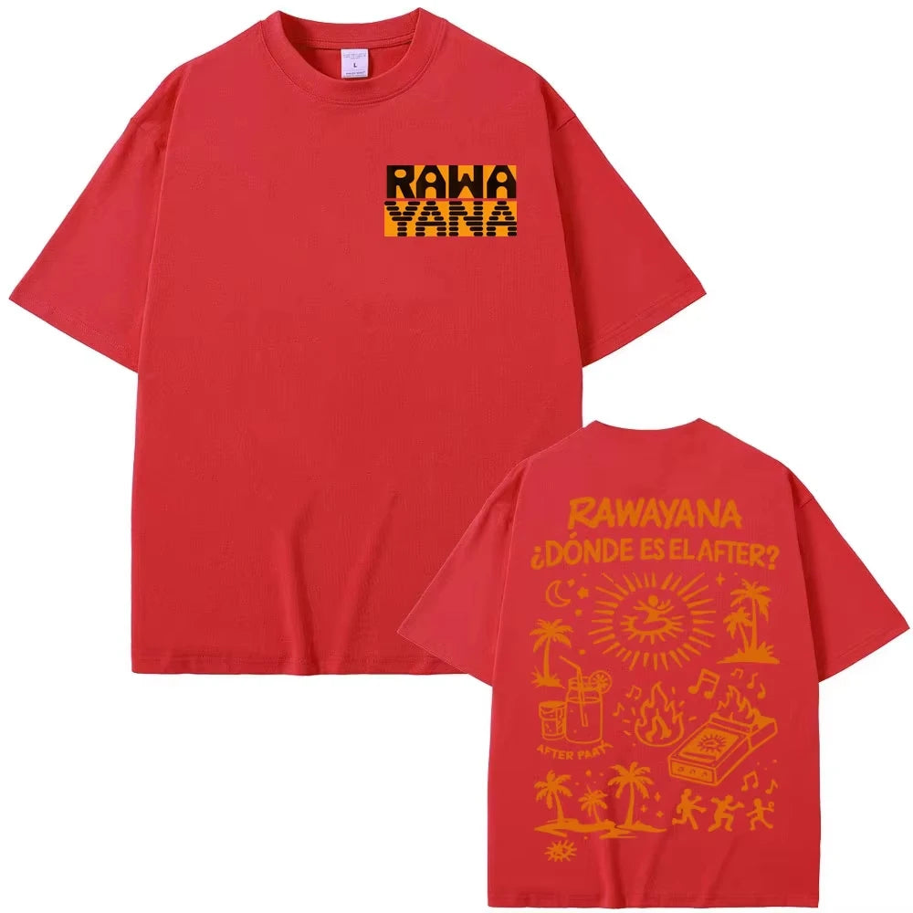 Rawayana ¿Donde Es El After? Album MerchT-shirt Men Women Fashion Casual Oversized T-shirt Hip Hop Pop Music T Shirts Streetwear