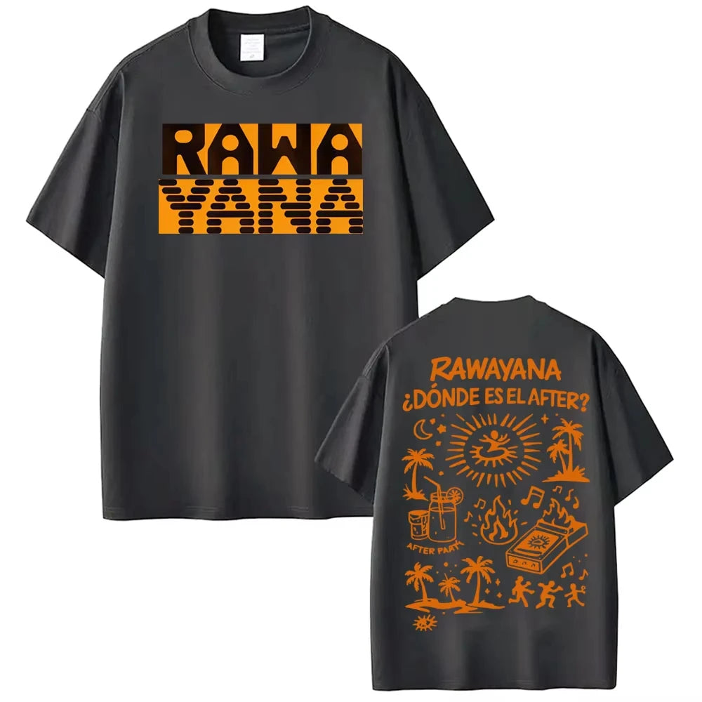 Rawayana ¿Donde Es El After? Album Merch T-shirts Men Women High Street Fashion Hip Hop T-shirt Casual Pure Cotton Loose T Shirt