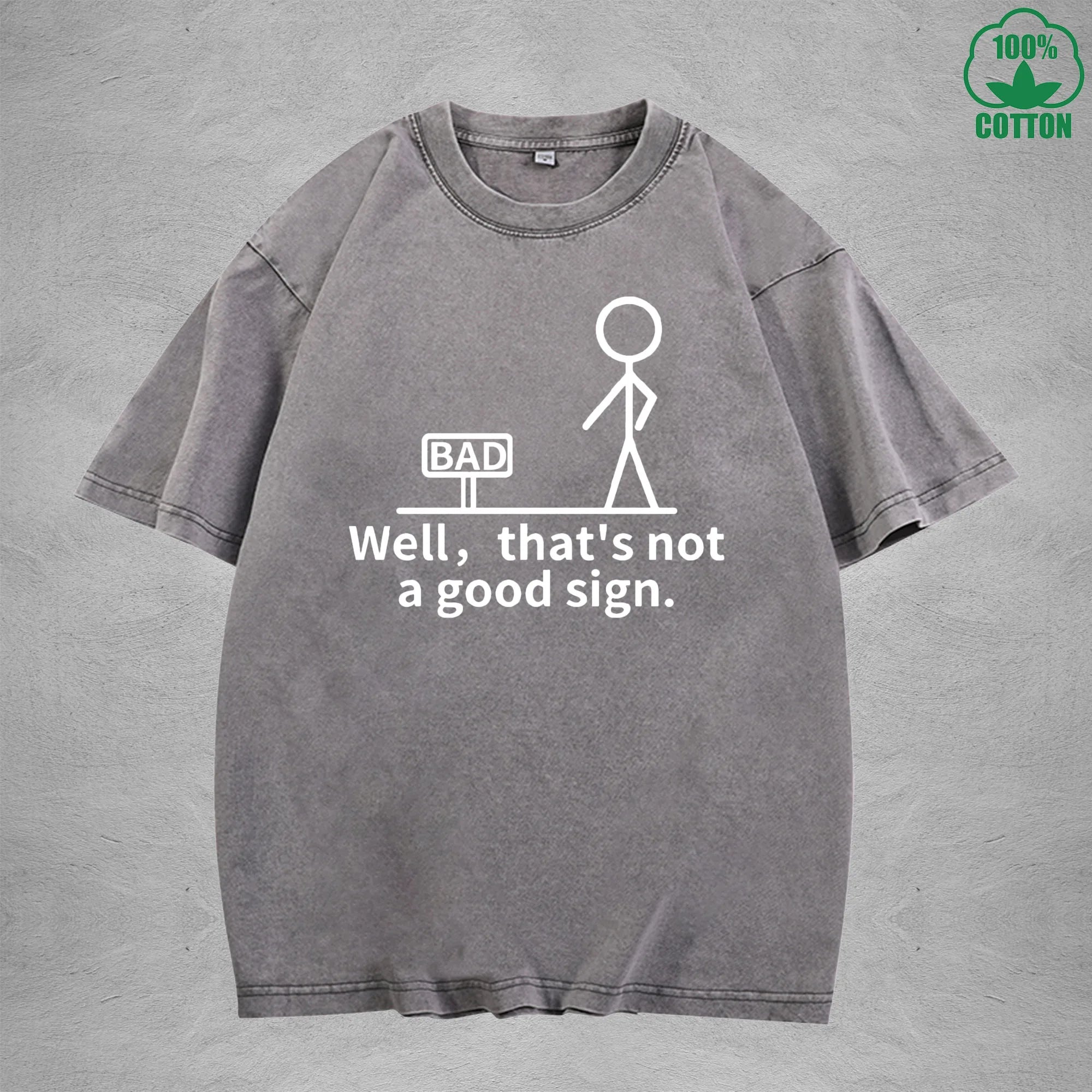 Well Than Not A Good Sign Printed Washed T-Shirt 230G Multicolor Loose Trendy Fashionable Cotton Short Sleeve Top