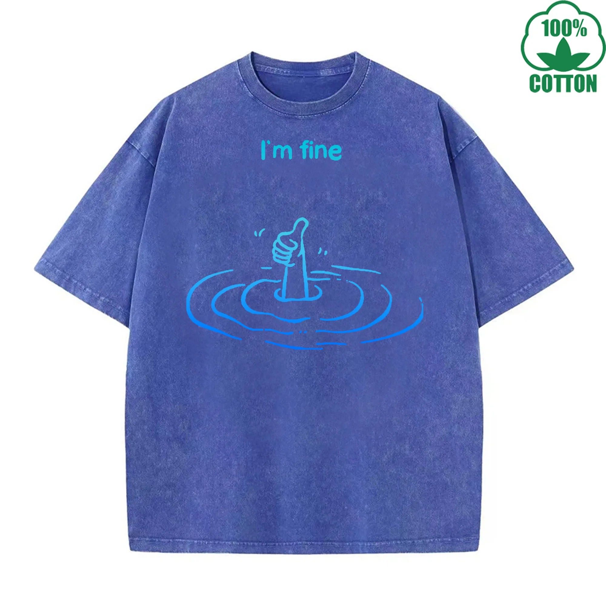 I'm Fine Funny And Quirky Printed Washed T-Shirt 230G Loose Trendy Fashionable Cotton Short Sleeve Top Clearance Sale
