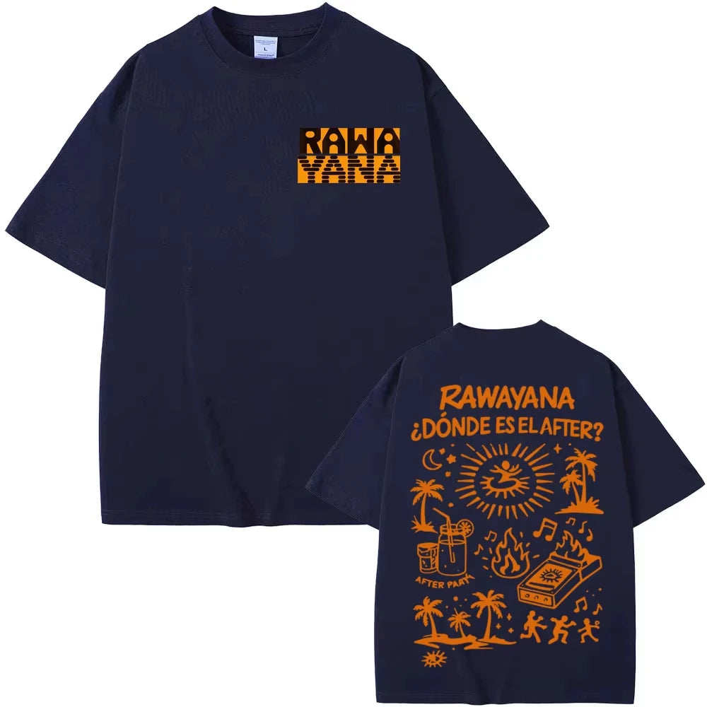Rawayana ¿Donde Es El After? Album MerchT-shirt Men Women Fashion Casual Oversized T-shirt Hip Hop Pop Music T Shirts Streetwear