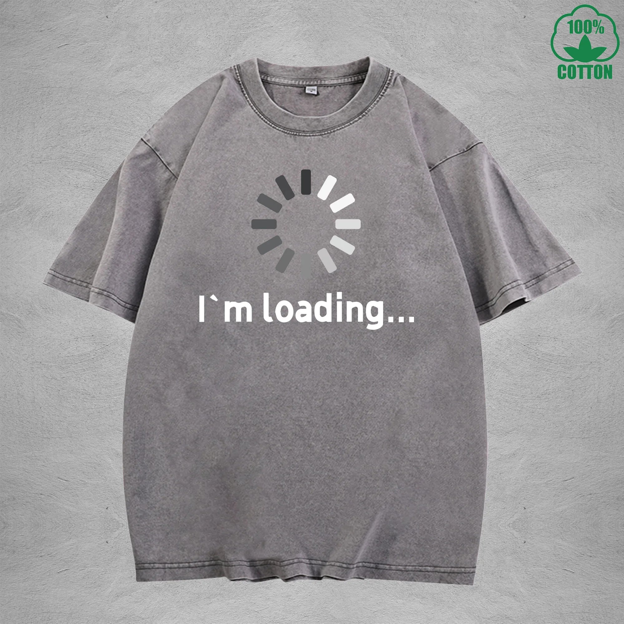 I'm Loading Interesting Printed Washed T-Shirt 230G Multicolor Loose Trendy Fashionable Cotton Short Sleeve Top