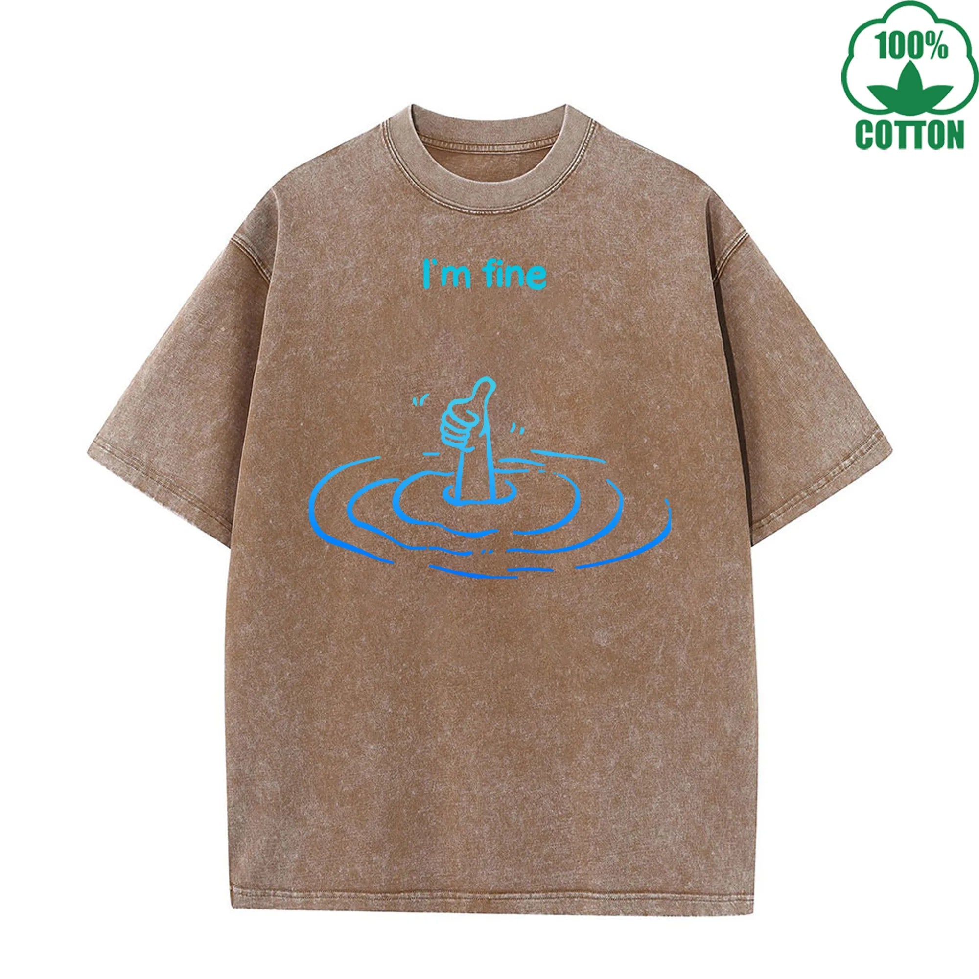 I'm Fine Funny And Quirky Printed Washed T-Shirt 230G Loose Trendy Fashionable Cotton Short Sleeve Top Clearance Sale