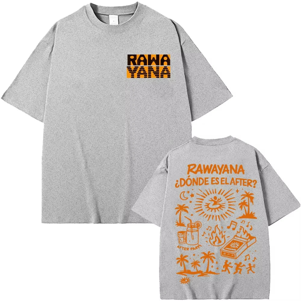 Rawayana ¿Donde Es El After? Album MerchT-shirt Men Women Fashion Casual Oversized T-shirt Hip Hop Pop Music T Shirts Streetwear