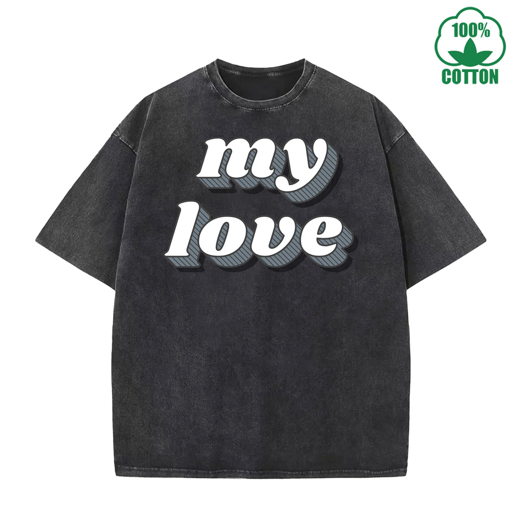 My Love Printed Multicolor Washed T-Shirt 230G American Style Loose Trendy Fashionable Cotton Short Sleeve Top