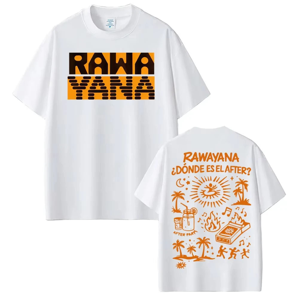 Rawayana ¿Donde Es El After? Album Merch T-shirts Men Women High Street Fashion Hip Hop T-shirt Casual Pure Cotton Loose T Shirt