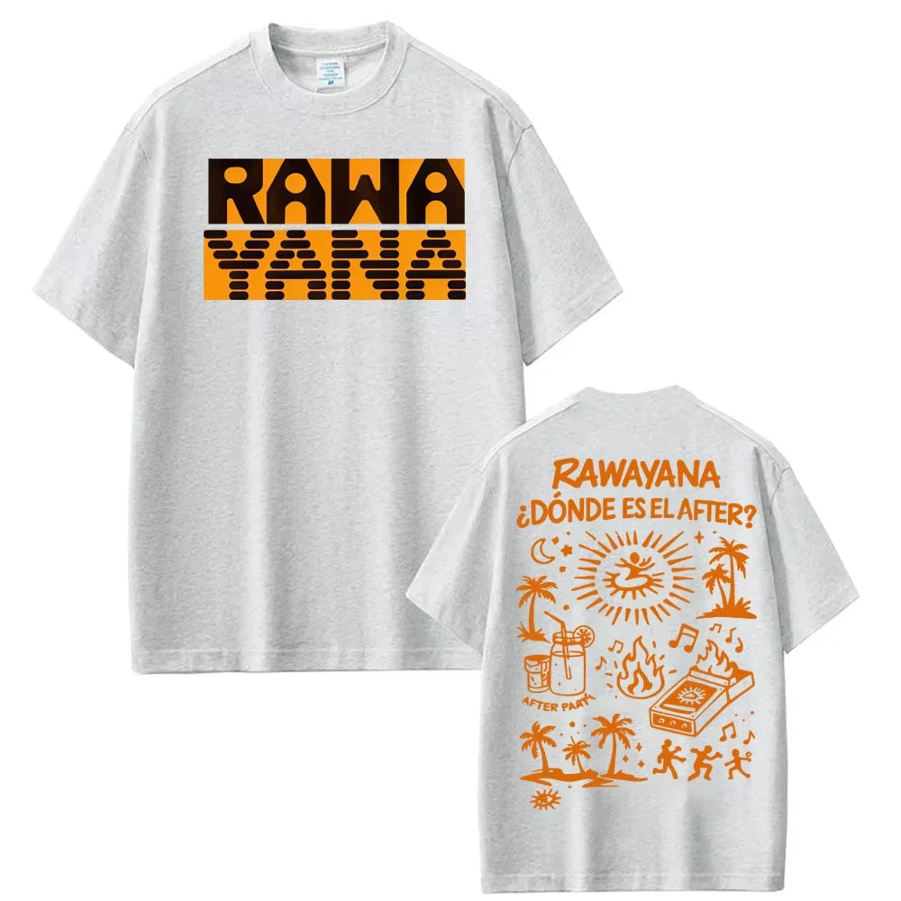 Rawayana ¿Donde Es El After? Album Merch T-shirts Men Women High Street Fashion Hip Hop T-shirt Casual Pure Cotton Loose T Shirt