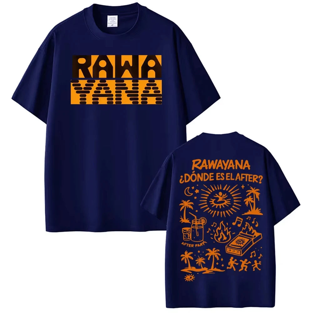 Rawayana ¿Donde Es El After? Album Merch T-shirts Men Women High Street Fashion Hip Hop T-shirt Casual Pure Cotton Loose T Shirt